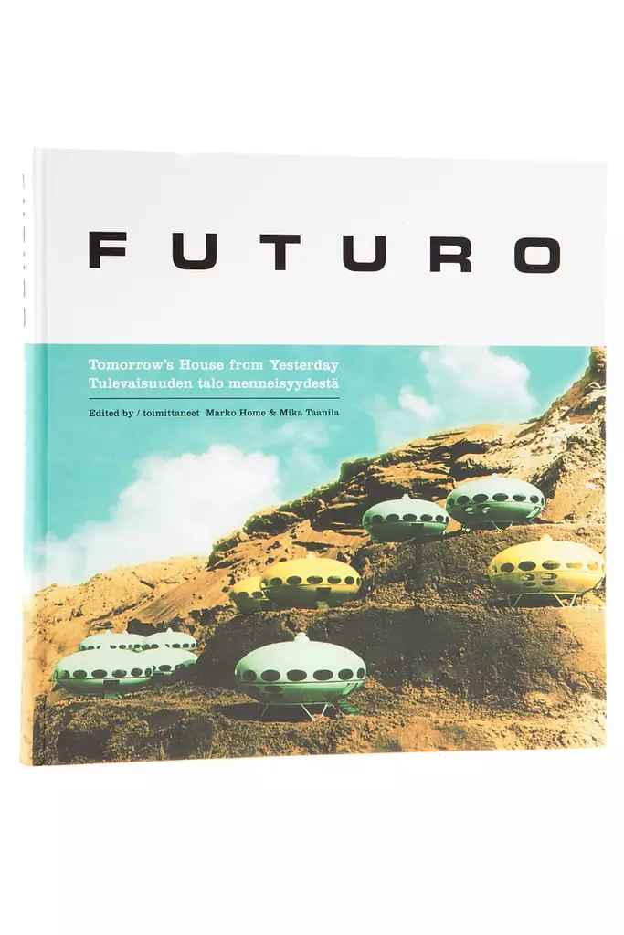 Futuro Tomorrow's House from Yesterday - Futuro - 9789525339130 - 1