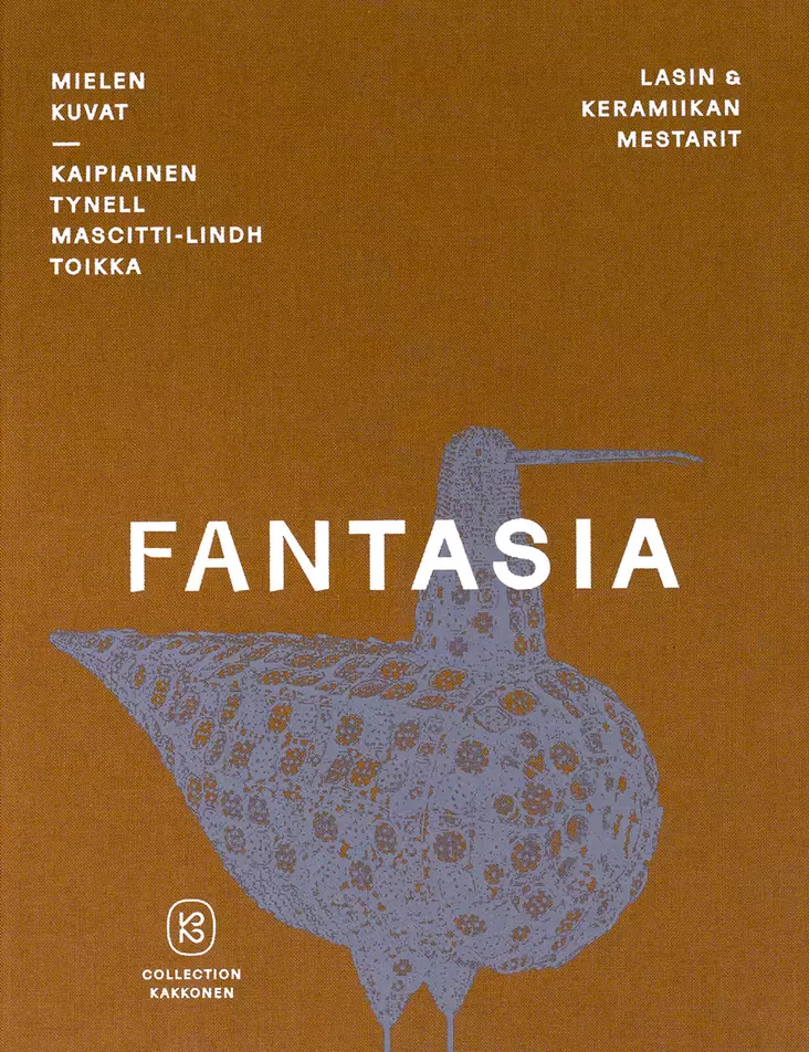 Lasin & keramiikan mestarit 5: Fantasia - Mielen kuvat - Kirjat - 9789527226742 - 1