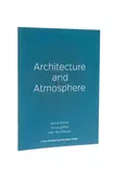 Architecture and Atmosphere - Arkkitehtuurikirjat - 9780692341674 - 1