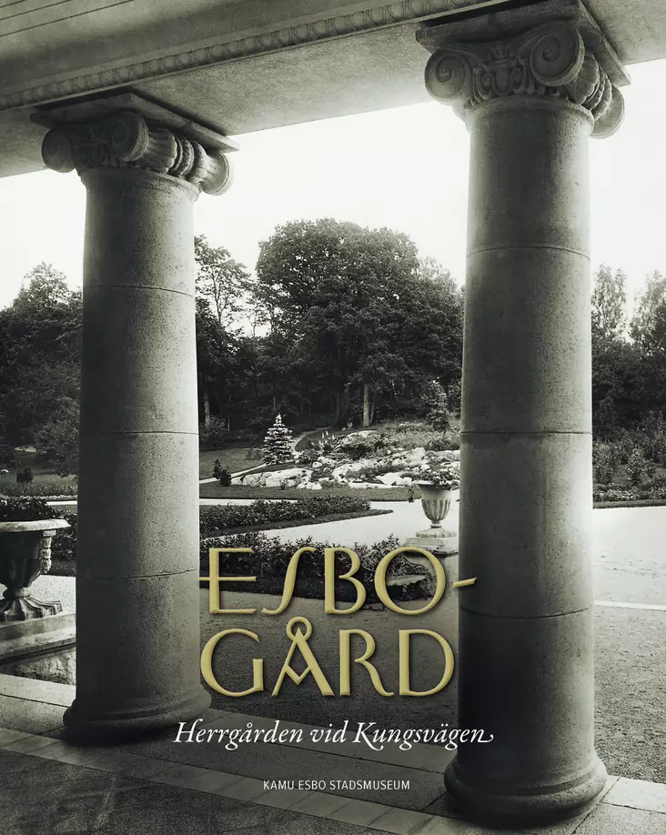 Esbogård Herrgården vid Kungsvägen - Espoo - 9789527511114 - 1