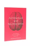 Architecture and Neuroscience - Arkkitehtuurikirjat - 9780615936185 - 1
