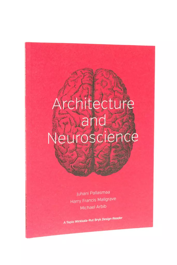 Architecture and Neuroscience - Arkkitehtuurikirjat - 9780615936185 - 1