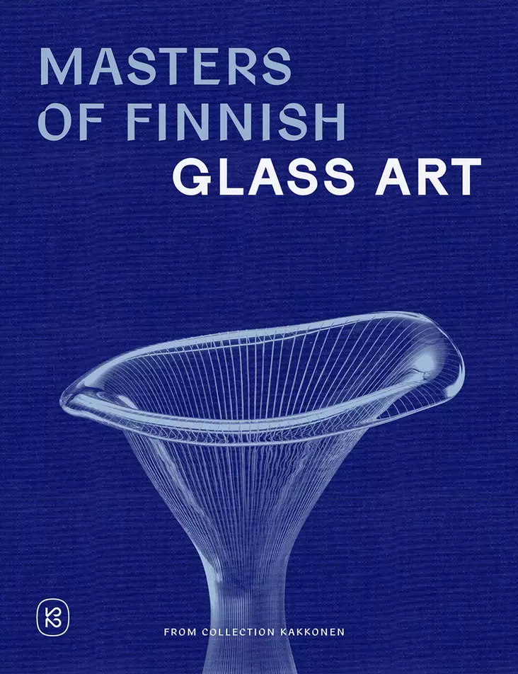 Masters of Finnish Glass Art in Collection Kakkonen - Kirjat - 9789527441947 - 1