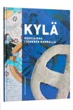 Kylä: Keskiaikaa Itämeren rannalla - Espoo - 9789518575279 - 1